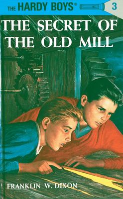 The secret of the old mill /