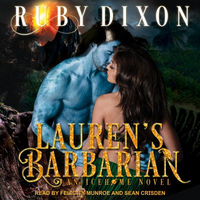 Lauren's barbarian [eaudiobook] : A scifi alien romance.