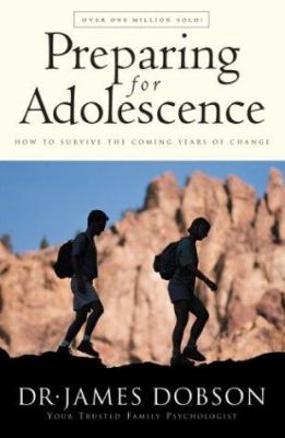 Preparing for adolescence : how to survive the coming years of change /