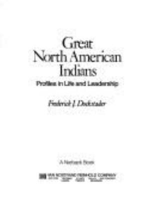 Great North American Indians : profiles in life and leadership /