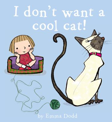 I don't want a cool cat! /