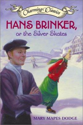 Hans Brinker, or, The silver skates /