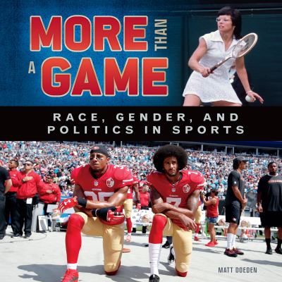 More than a game : race, gender, and politics in sports /
