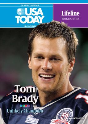 Tom Brady : unlikely champion /