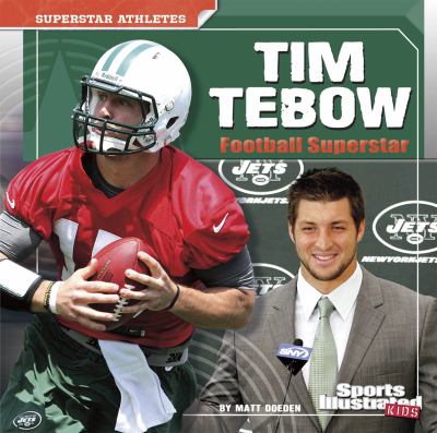 Tim Tebow : football superstar /