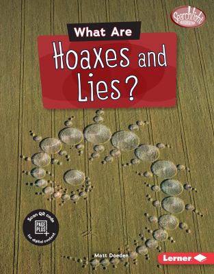 What are hoaxes and lies? /