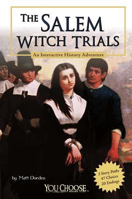 The Salem witch trials : an interactive history adventure /