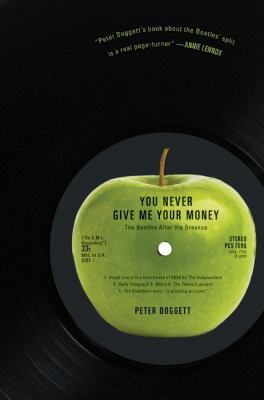 You never give me your money : the Beatles after the breakup /