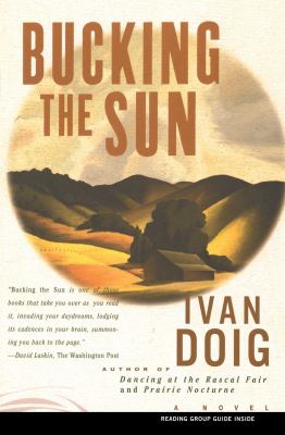 Bucking the sun : a novel /