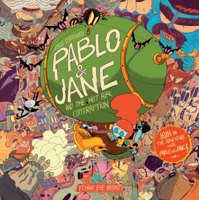 Pablo & Jane and the hot air contraption /