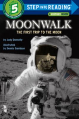 Moonwalk : the first trip to the moon /