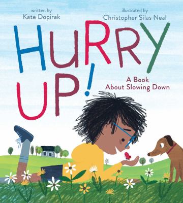 Hurry up! : a book about slowing down /
