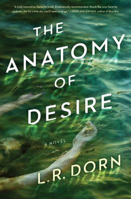 The anatomy of desire : a novel /