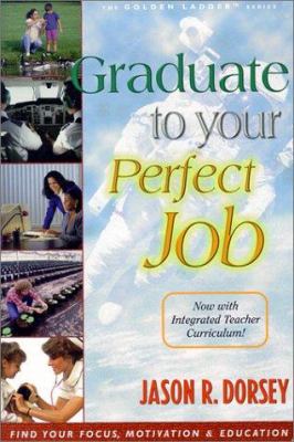 Graduate to your perfect job in six easy steps /