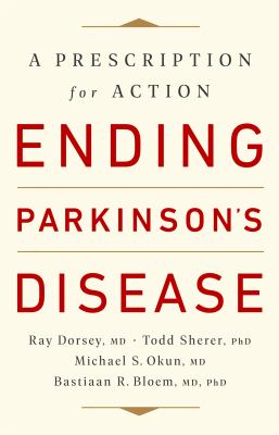 Ending Parkinson's disease : a prescription for action /