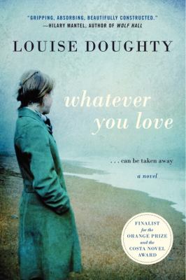 Whatever you love : a novel /