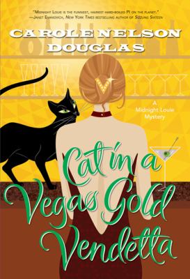 Cat in a Vegas gold vendetta : a Midnight Louie mystery /