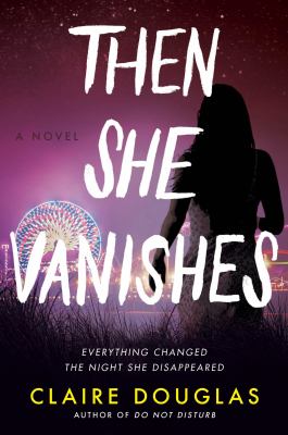 Then she vanishes : a novel /