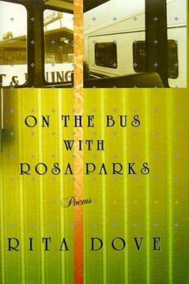 On the bus with Rosa Parks : poems /