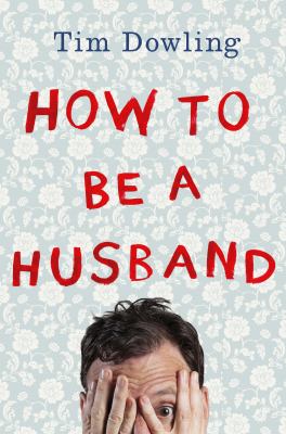 How to be a husband /