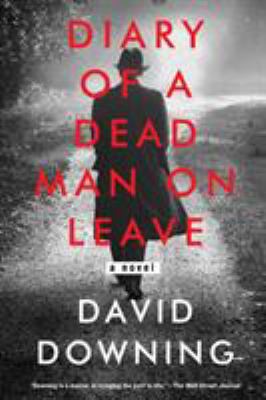 Diary of a dead man on leave /