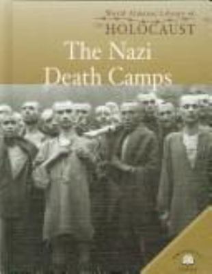 The Nazi death camps /
