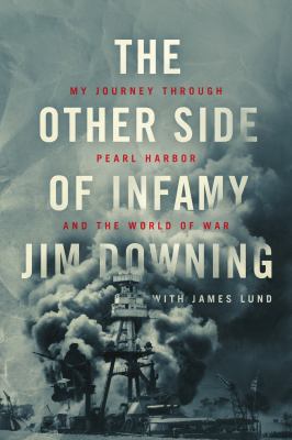 The other side of infamy : my journey through Pearl Harbor and the world of war /