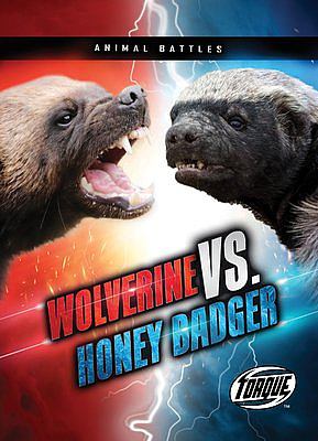 Wolverine vs. honey badger [book with audioplayer] /
