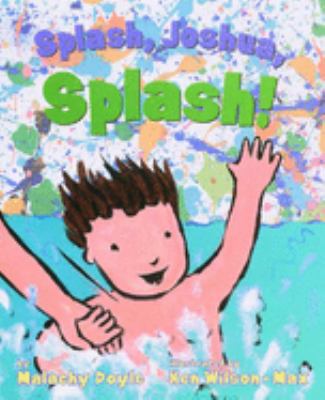 Splash, Joshua, splash! /