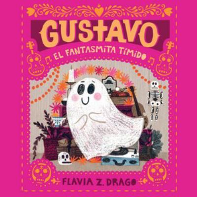 Gustavo : [book with audioplayer] el fantasmita timido /