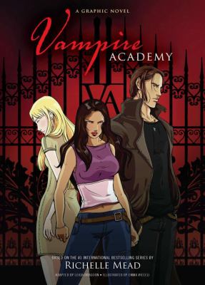 Vampire Academy : a graphic novel /