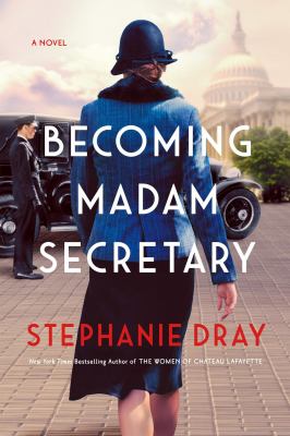 Becoming Madam Secretary /