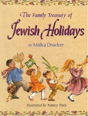 The family treasury of Jewish holidays /