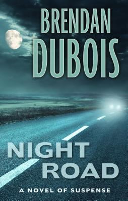 Night road [large type] : a novel of suspense /
