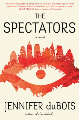 The spectators : a novel /