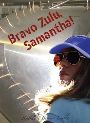 Bravo Zulu, Samantha! /