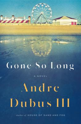 Gone so long : a novel /