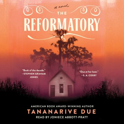 The reformatory [eaudiobook] : A novel.
