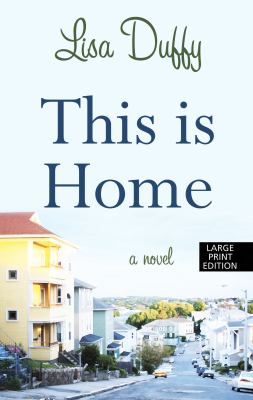 This is home : [large type] a novel /
