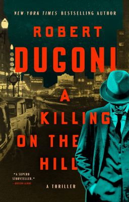 A killing on the hill : a thriller /