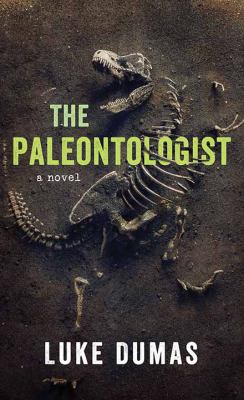 The paleontologist [large type] /