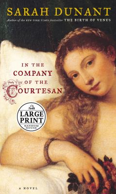 In the company of the courtesan : [large type] : a novel /