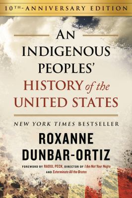 An indigenous peoples' history of the United States /