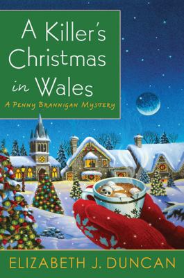 A killer's Christmas in Wales : a Penny Brannigan mystery /