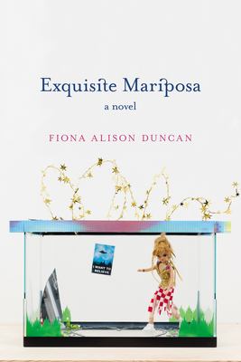 Exquisite mariposa : a novel /