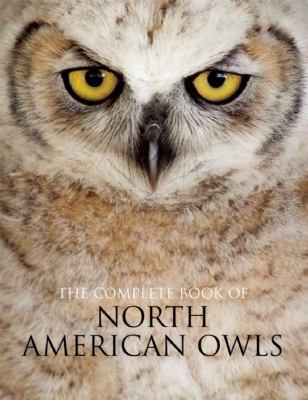 The complete book of North American owls /