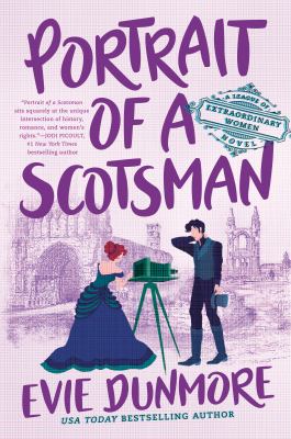 Portrait of a Scotsman : the league of extraordinary women series /