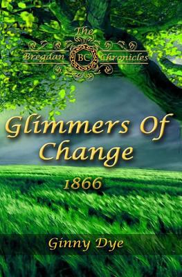 Glimmers of change : 1866 /