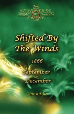 Shifted by the winds : August - December 1866 /
