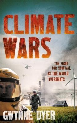 Climate wars : the fight for survival as the world overheats /